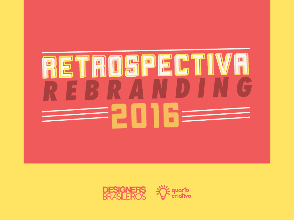 Retrospectiva Rebranding 2016